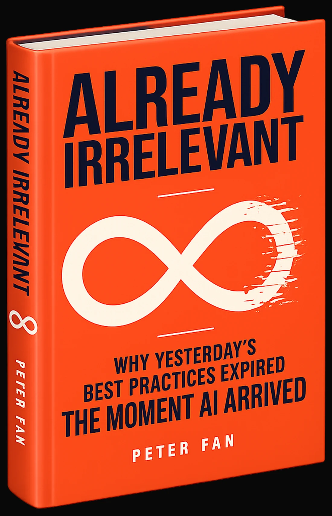Already Irrelevant, a hardcover book by Peter Fan